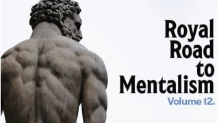 The Royal Road to Mentalism by Peter Turner Vol.12 The Royal Road to Mentalism by Peter Turner Vol.12