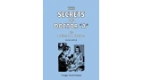 The Secrets of Doctor "A" by Robert A. Nelson The Secrets of Doctor "A" by Robert A. Nelson