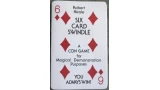 The Six Card Swindle by Robert Neale