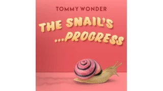 The Snail's Progress Presented by Dan Harlan The Snail's Progress Presented by Dan Harlan