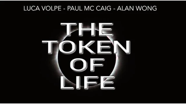 The Token Of Life (Video & Pdf) by Luca Volpe, Paul Mccaig And Alan Wong