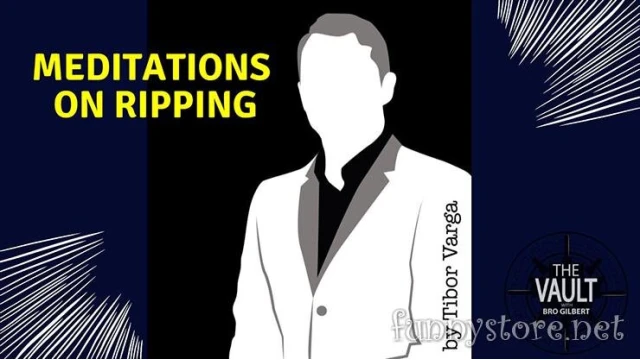 The Vault - Meditations On Ripping (Video+Pdf) by Tibor Varga The Vault - Meditations On Ripping (Video+Pdf) by Tibor Varga