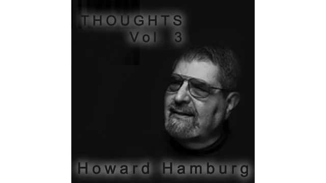 Thoughts Vol 3 by Howard Hamburg