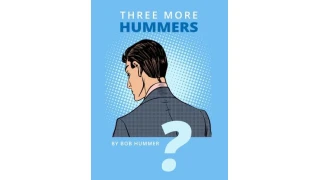Three More Hummers by Bob Hummer Three More Hummers by Bob Hummer