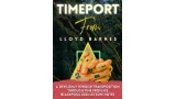 Timeport (Blackpool 2023 Lecture Notes) by Lloyd Barnes
