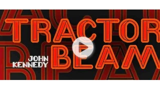 Tractor Beam by John Kennedy Tractor Beam by John Kennedy