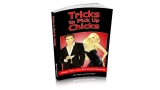Tricks To Pick Up Chicks by Rich Ferguson Tricks To Pick Up Chicks by Rich Ferguson