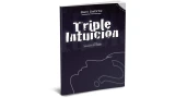 Triple Intuition by Dani DaOrtiz