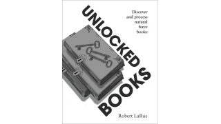 Unlocked Books by Robert D. LaRue, Jr.