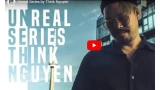 Unreal Series by Think Nguyen