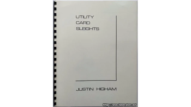 Utility Card Sleights by Justin Higham
