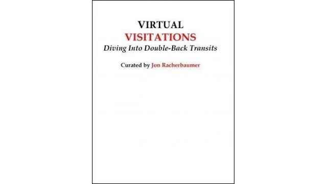 Virtual Visitations by Jon Racherbaumer