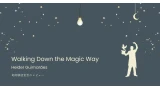 Walking Down the Magic Way by Helder Guimaraes