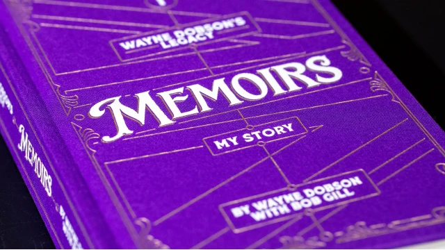 Wayne Dobson's Legacy Volume 1 - Memoirs by Wayne Dobson And Bob Gill