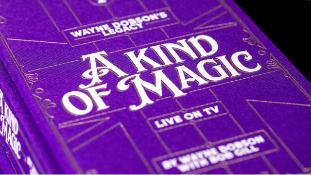 Wayne Dobson's Legacy Volume 2 - A Kind Of Magic by Wayne Dobson And Bob Gill