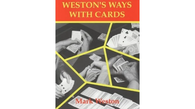 Weston'S Ways With Cards by Mark Weston