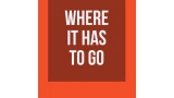 Where It Has To Go by Rick Lax