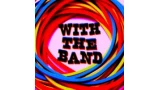 With The Band by David Jonathan & Dan Harlan With The Band by David Jonathan & Dan Harlan