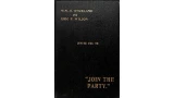 Wm. G. Stickland and Eric P. Wilson Invite You to Join the Party