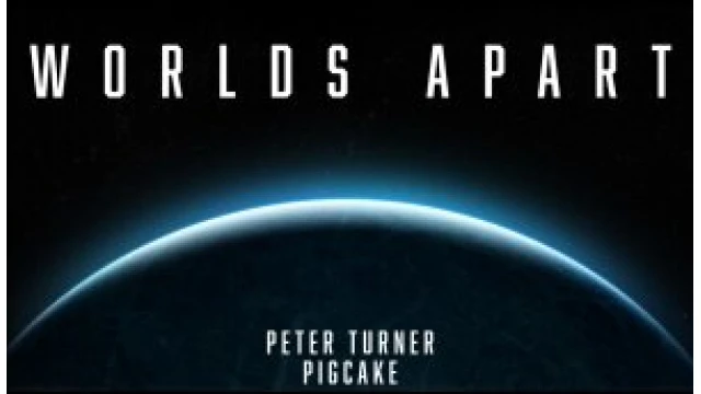 Worlds Apart by Peter Turner & PigCake