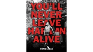 You'll Never Leave Harlan Alive by Craig Logan