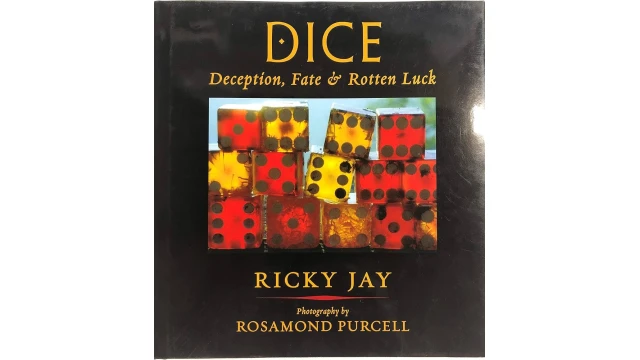 Dice Deception, Fate, And Rotten Luck by (Ricky Jay, Rosamond Wolff Purcell)