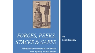 Forces, Peeks, Stacks & Gaffs (Mentalism With Cards) by Scott Creasey