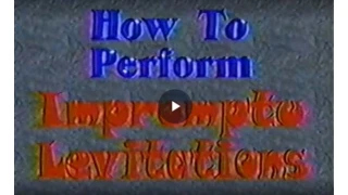 How To Perform Impromptu Levitations by Docc Hilford