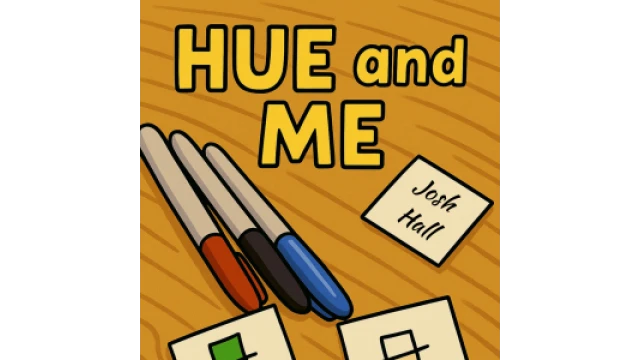 Hue & Me by Josh Hall Hue & Me by Josh Hall