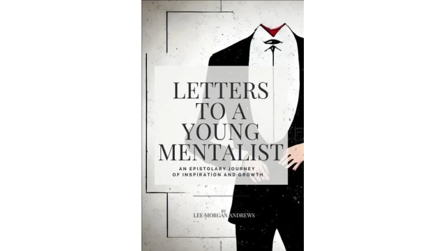 Letters To A Young Mentalist by Lee Morgan Andrews