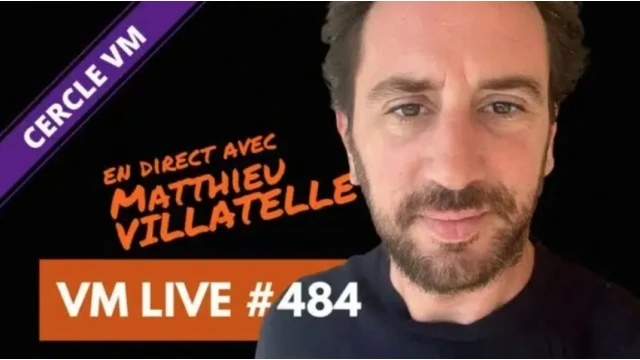 Vm Live #484 Matthieu Villatelle