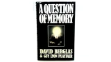 A Question Of Memory by David Berglas And Guy Lyon Playfair