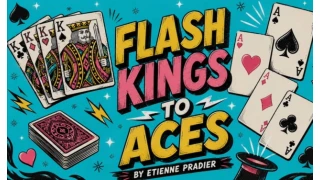 Unlimited Sneak Peek Ft Flash Kings To Aces by Etienne Pradier