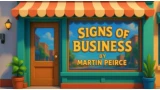 Signs Of Business by Martin Peirce