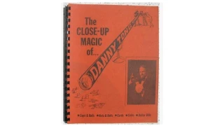 The Close-up Magic Of Danny Tong by Dan Tong The Close-up Magic Of Danny Tong by Dan Tong
