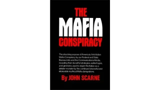The Mafia Conspiracy by John Scarne