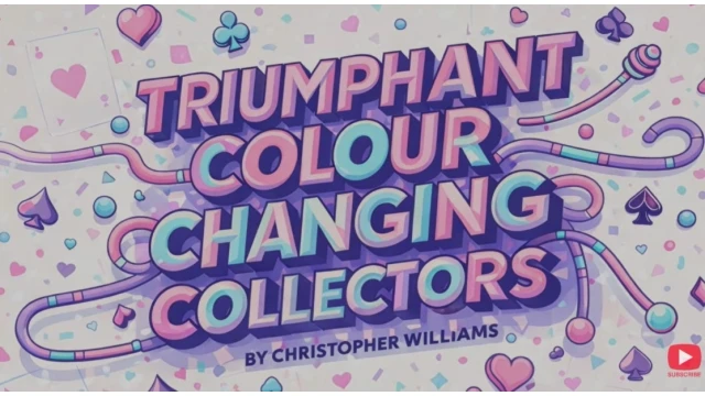 Unlimited Sneak Peek Ft Tirumphant Colour Changing Collectors by Christopher Williams